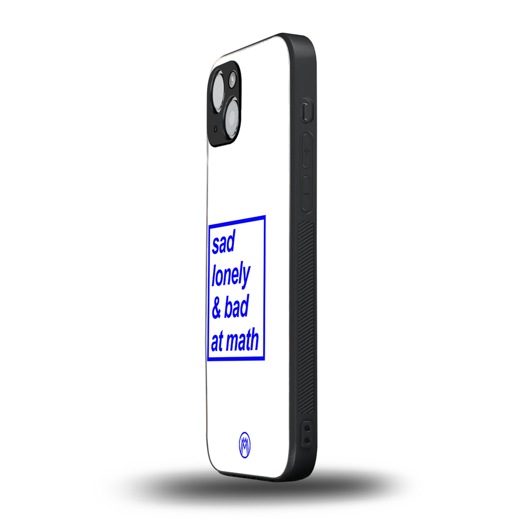 bad at math back phone cover | glass case for iphone 15 plus