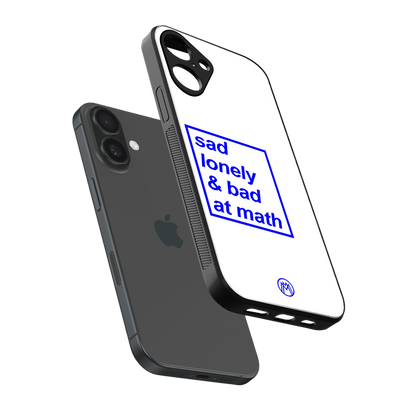bad at math back phone cover | glass case for iphone 16 plus