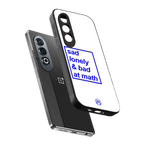 bad at math back phone cover | glass case for oneplus nord ce 4