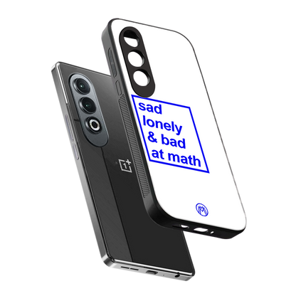 bad at math back phone cover | glass case for oneplus nord ce 4