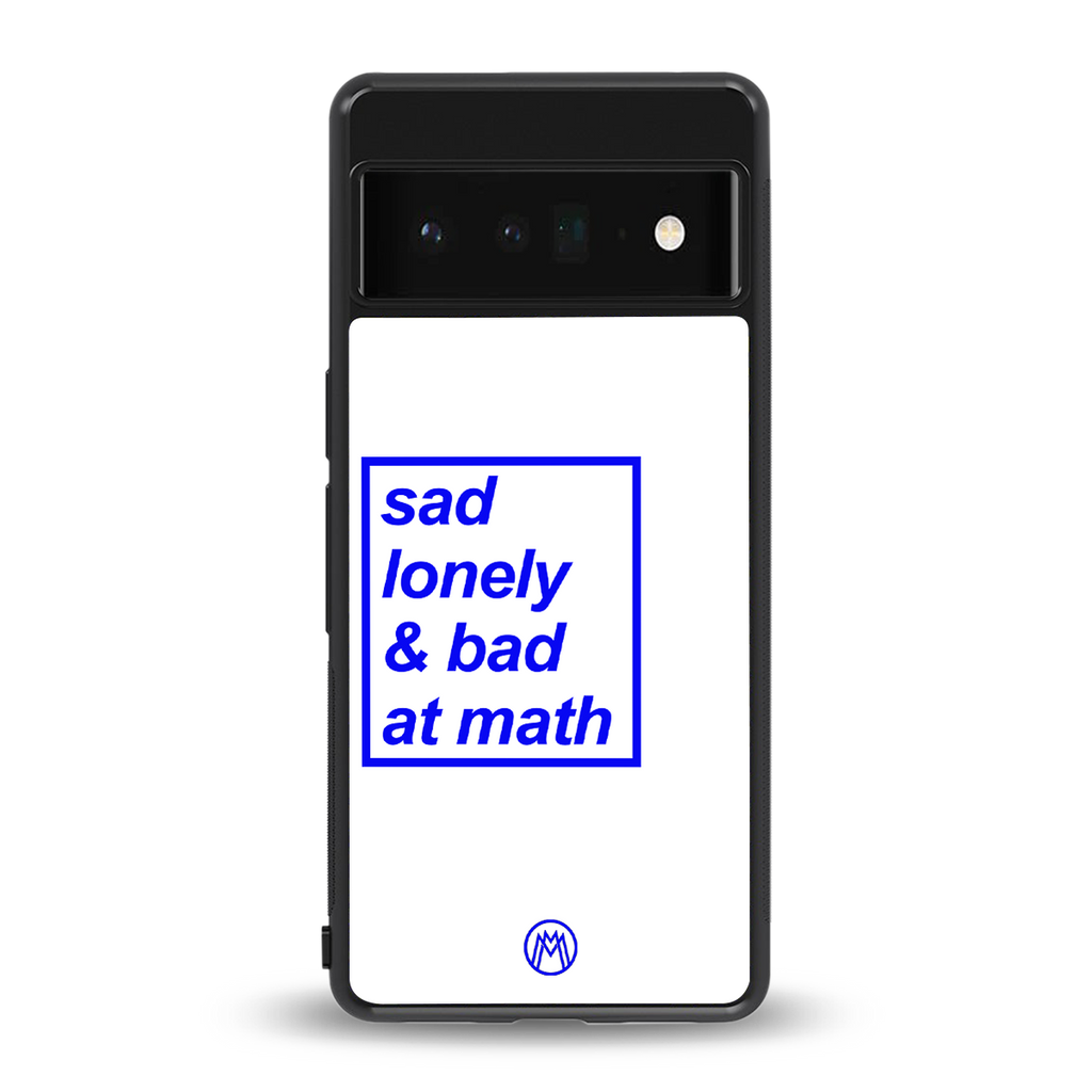 bad at math back phone cover | glass case for google pixel 6 pro