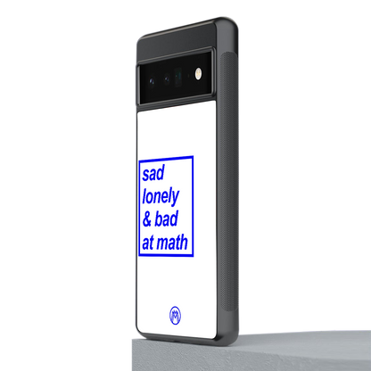 bad at math back phone cover | glass case for google pixel 6 pro