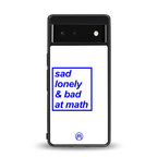 bad at math back phone cover | glass case for google pixel 6