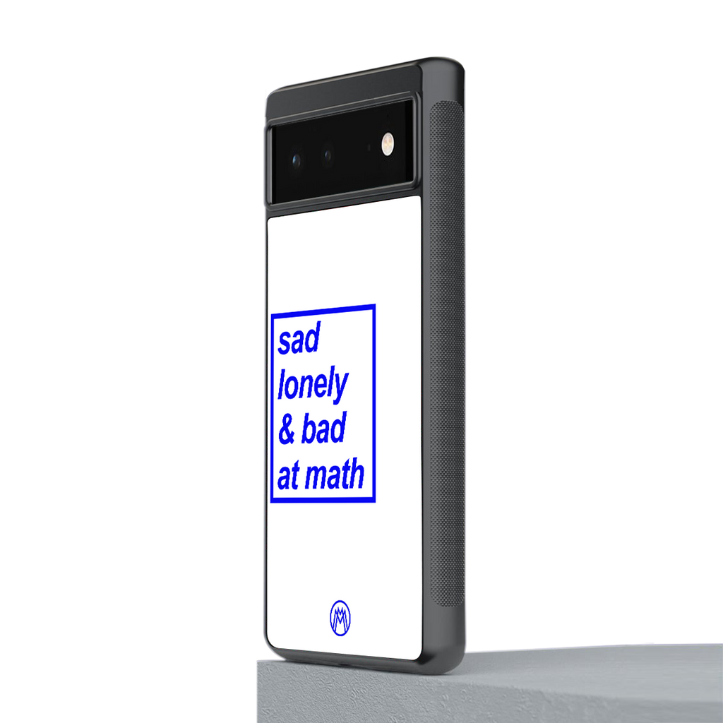 bad at math back phone cover | glass case for Google Pixel 6A