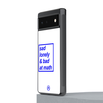 bad at math back phone cover | glass case for Google Pixel 6A