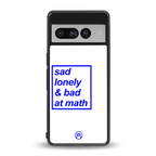 bad at math back phone cover | glass case for google pixel 7 pro