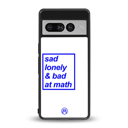 bad at math back phone cover | glass case for google pixel 7 pro