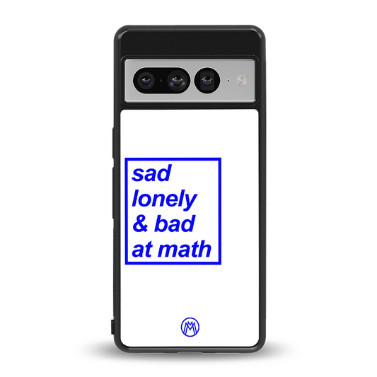 bad at math back phone cover | glass case for google pixel 7 pro