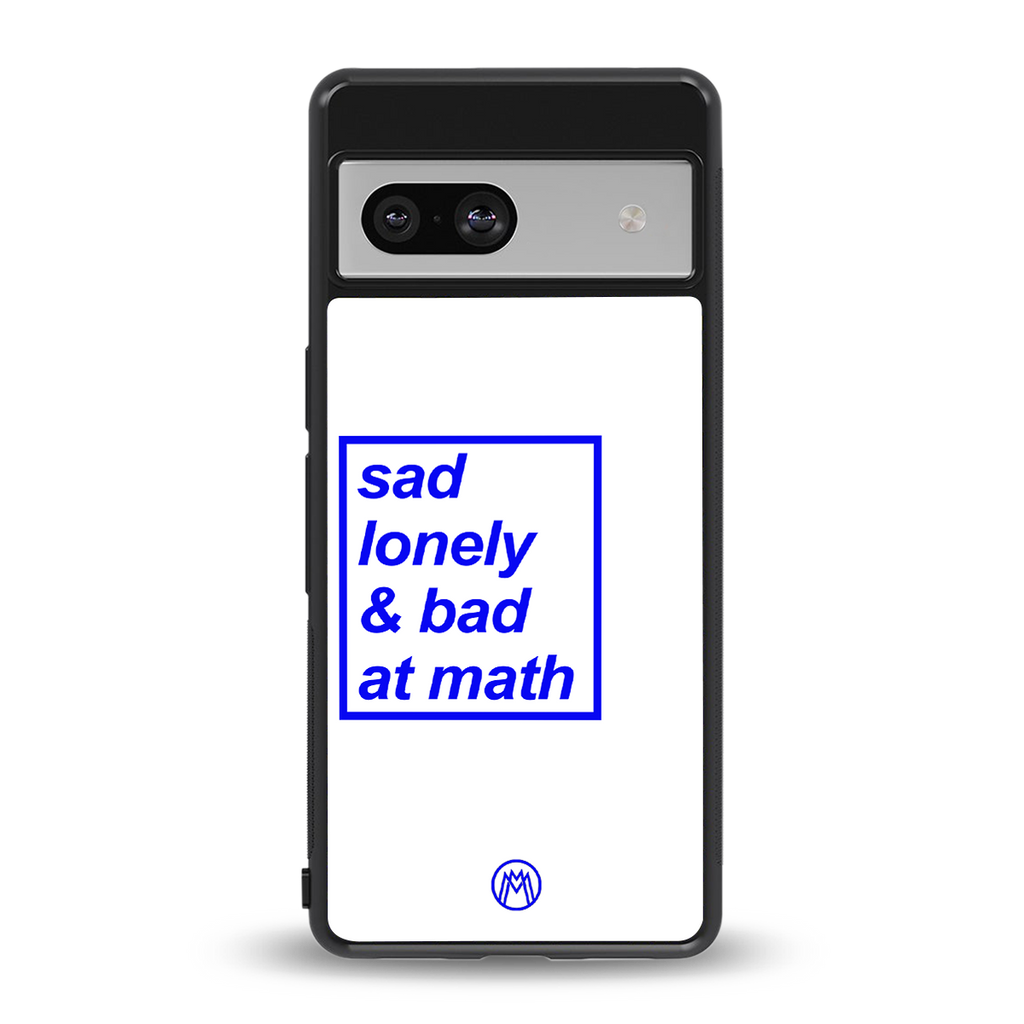 bad at math back phone cover | glass case for Google Pixel 7