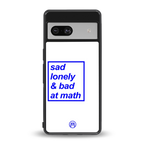 bad at math back phone cover | glass case for Google Pixel 7