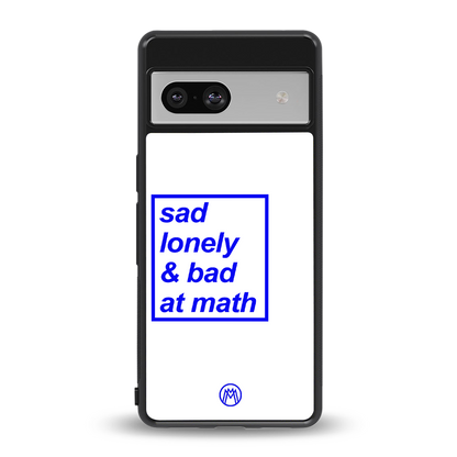 bad at math back phone cover | glass case for Google Pixel 7