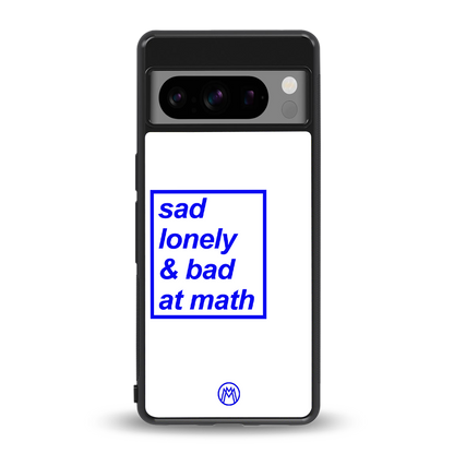 bad at math back phone cover | glass case for google pixel 8 pro