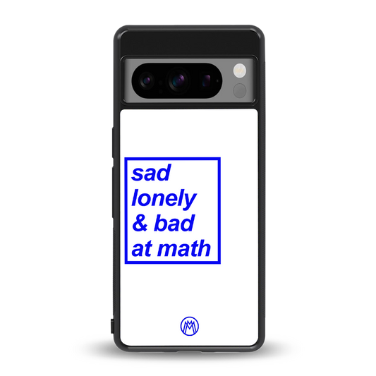 bad at math back phone cover | glass case for google pixel 8 pro