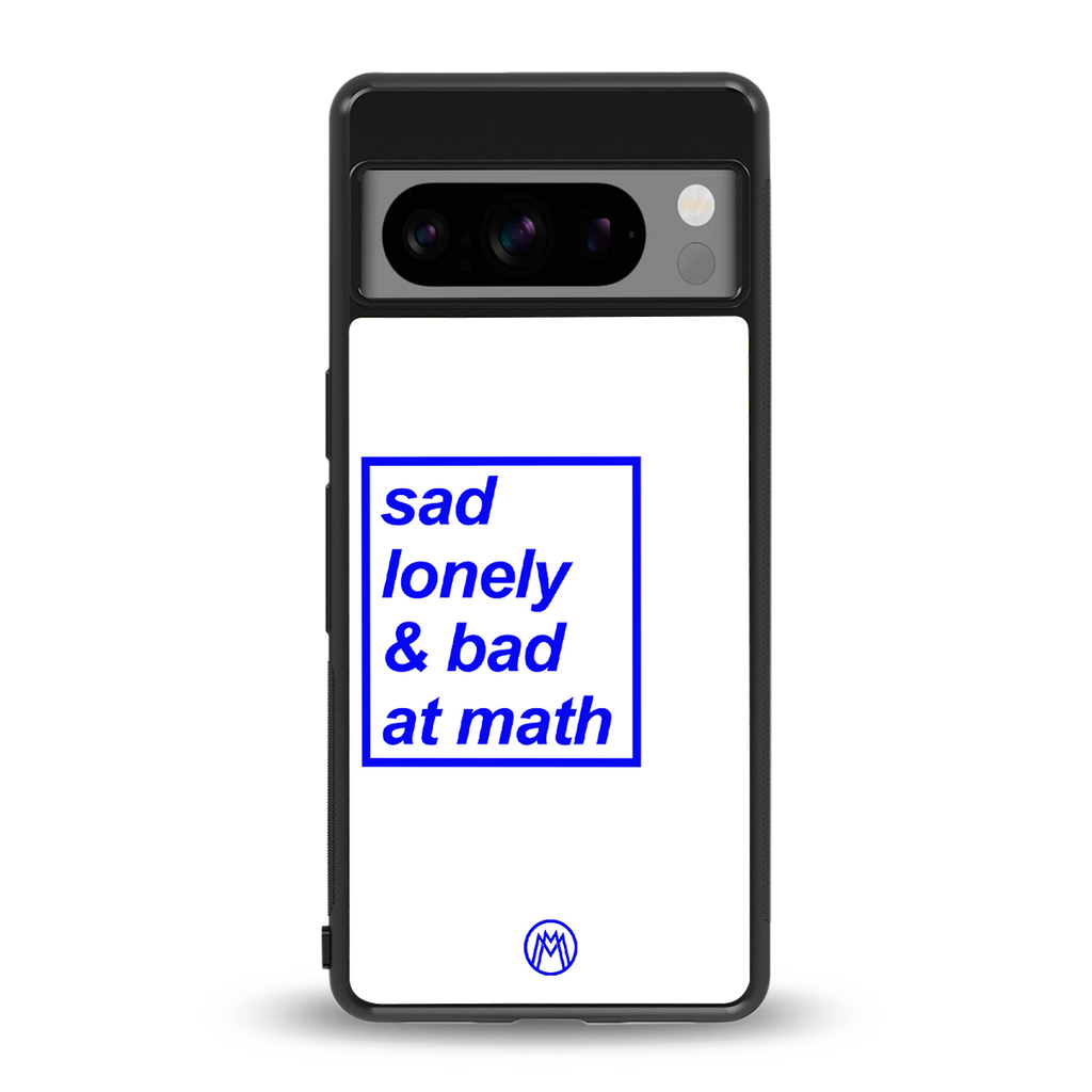 bad at math back phone cover | glass case for google pixel 8 pro