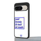 bad at math back phone cover | glass case for google pixel 9