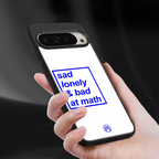 bad at math back phone cover | glass case for google pixel 9 pro