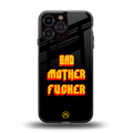 bad motherfcker back phone cover | glass case for iphone 13 pro max
