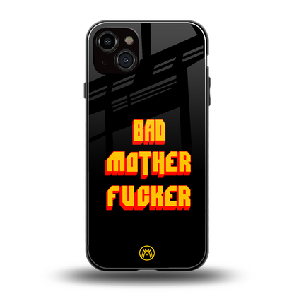 bad motherfcker back phone cover | glass case for iphone 15 plus
