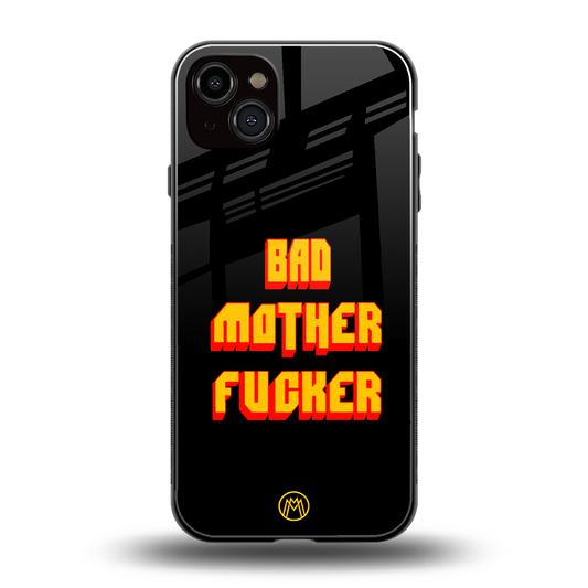 bad motherfcker back phone cover | glass case for iphone 15 plus