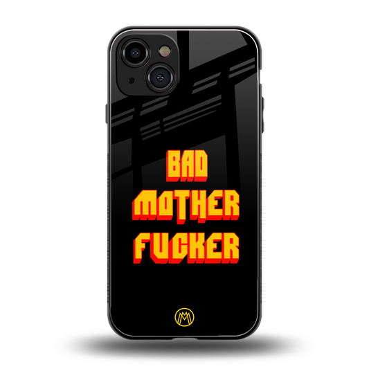 bad motherfcker back phone cover | glass case for iphone 15