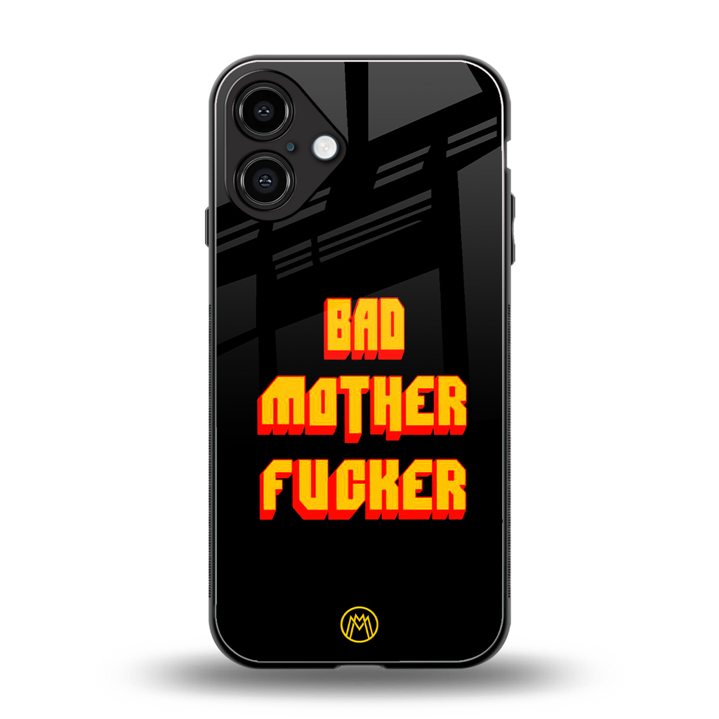 bad motherfcker back phone cover | glass case for iphone 16 plus