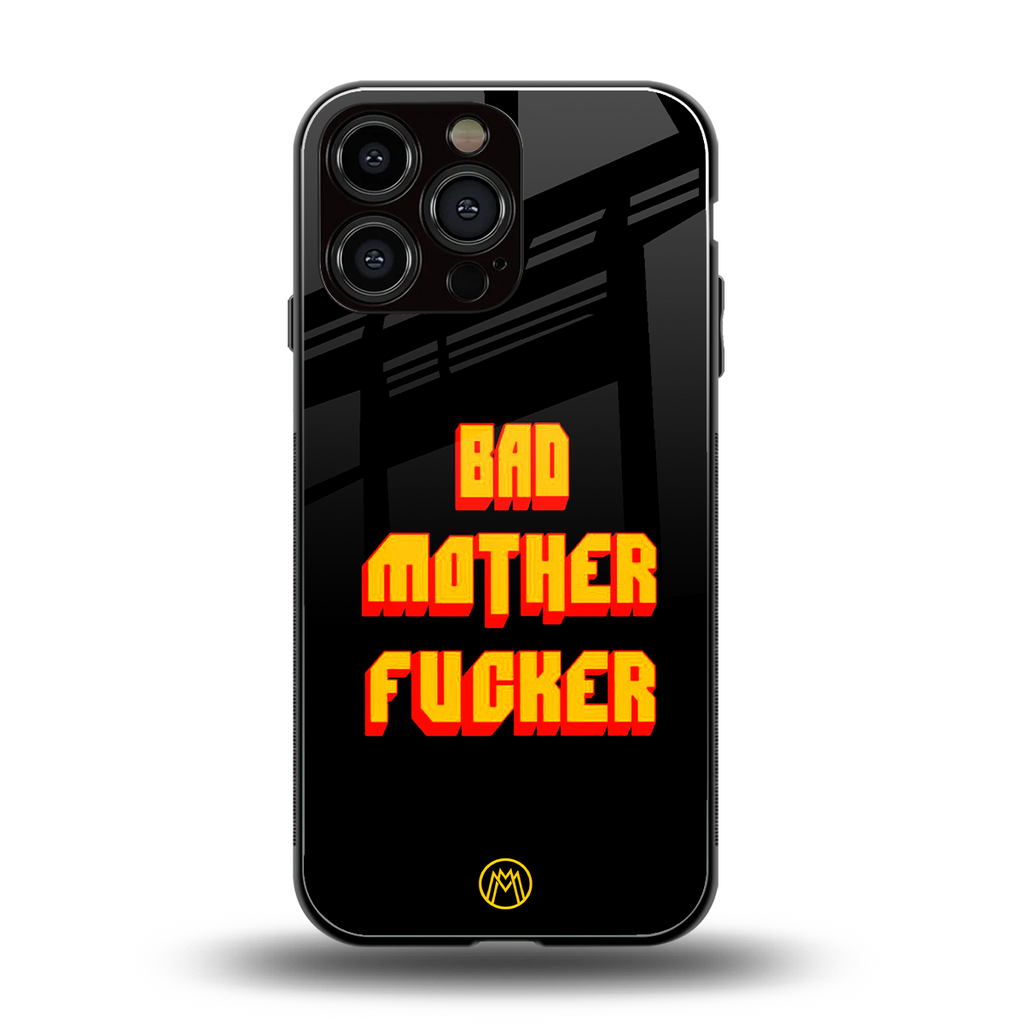 bad motherfcker back phone cover | glass case for iphone 16 pro max