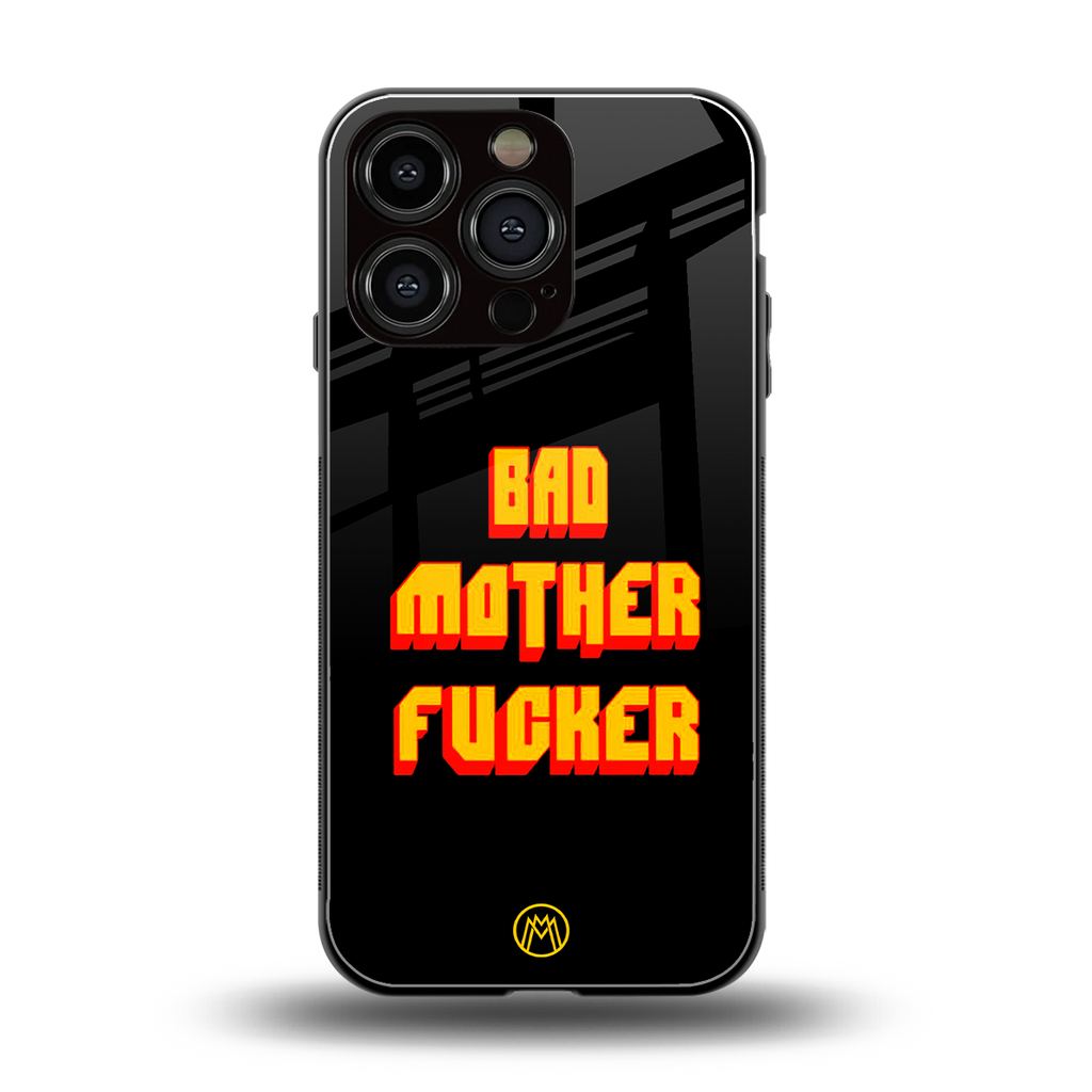 bad motherfcker back phone cover | glass case for iphone 16 pro