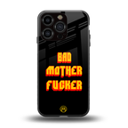 bad motherfcker back phone cover | glass case for iphone 16 pro