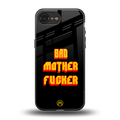 bad motherfcker back phone cover | glass case for iphone 16e