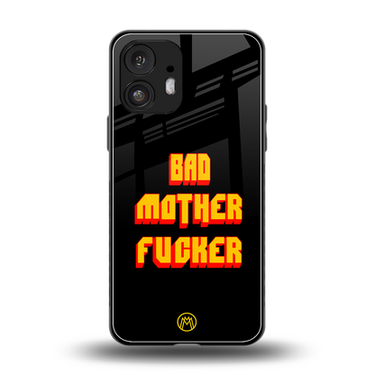 bad motherfcker back phone cover | glass case for nothing phone 2