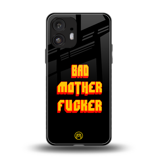 bad motherfcker back phone cover | glass case for nothing phone 2