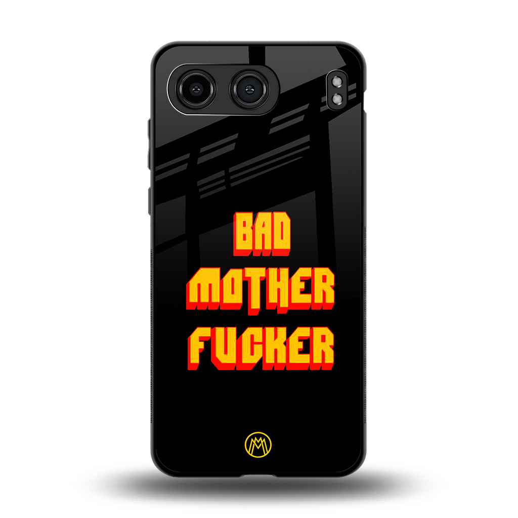 bad motherfcker back phone cover | glass case for oneplus nord 4