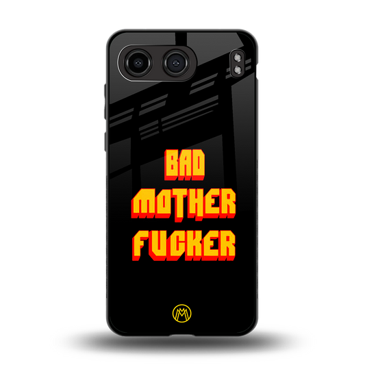 bad motherfcker back phone cover | glass case for oneplus nord 4