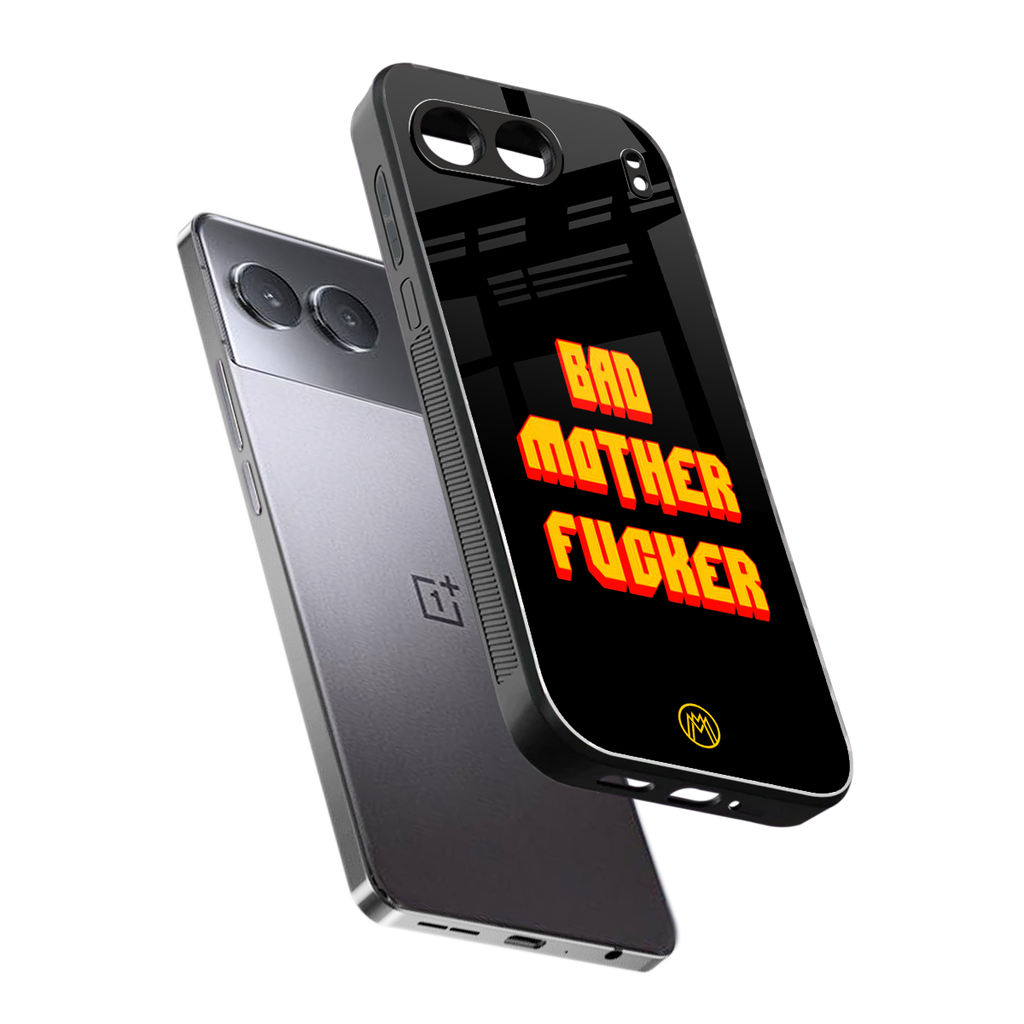 bad motherfcker back phone cover | glass case for oneplus nord 4