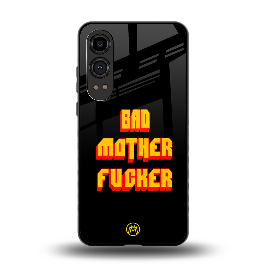 bad motherfcker back phone cover | glass case for oneplus nord ce 4 lite