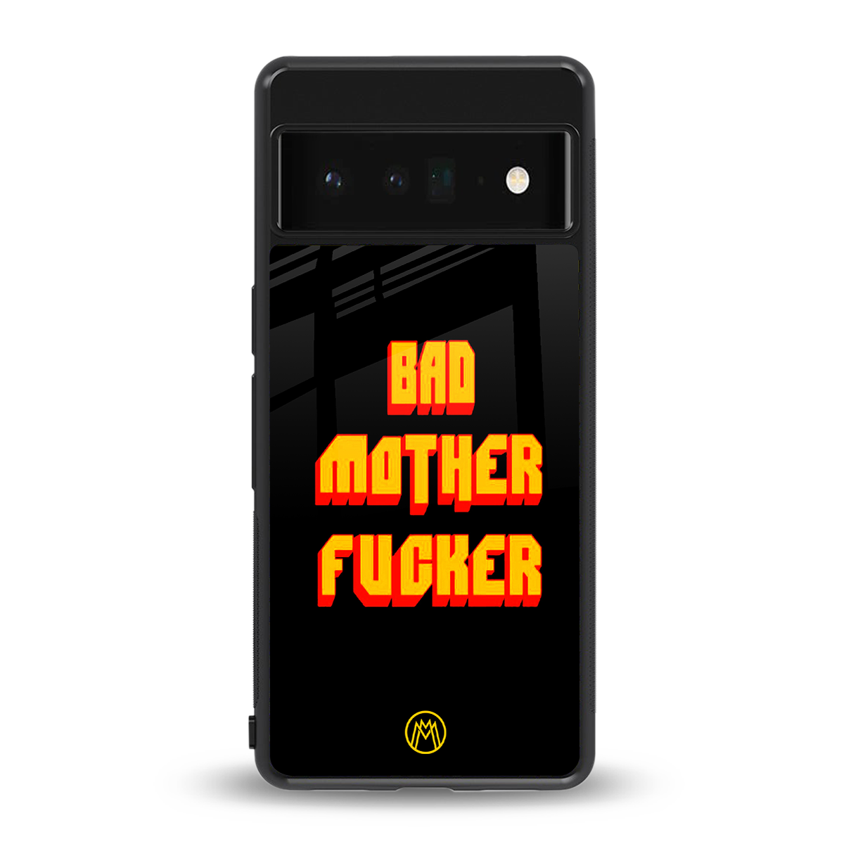 bad motherfcker back phone cover | glass case for google pixel 6 pro