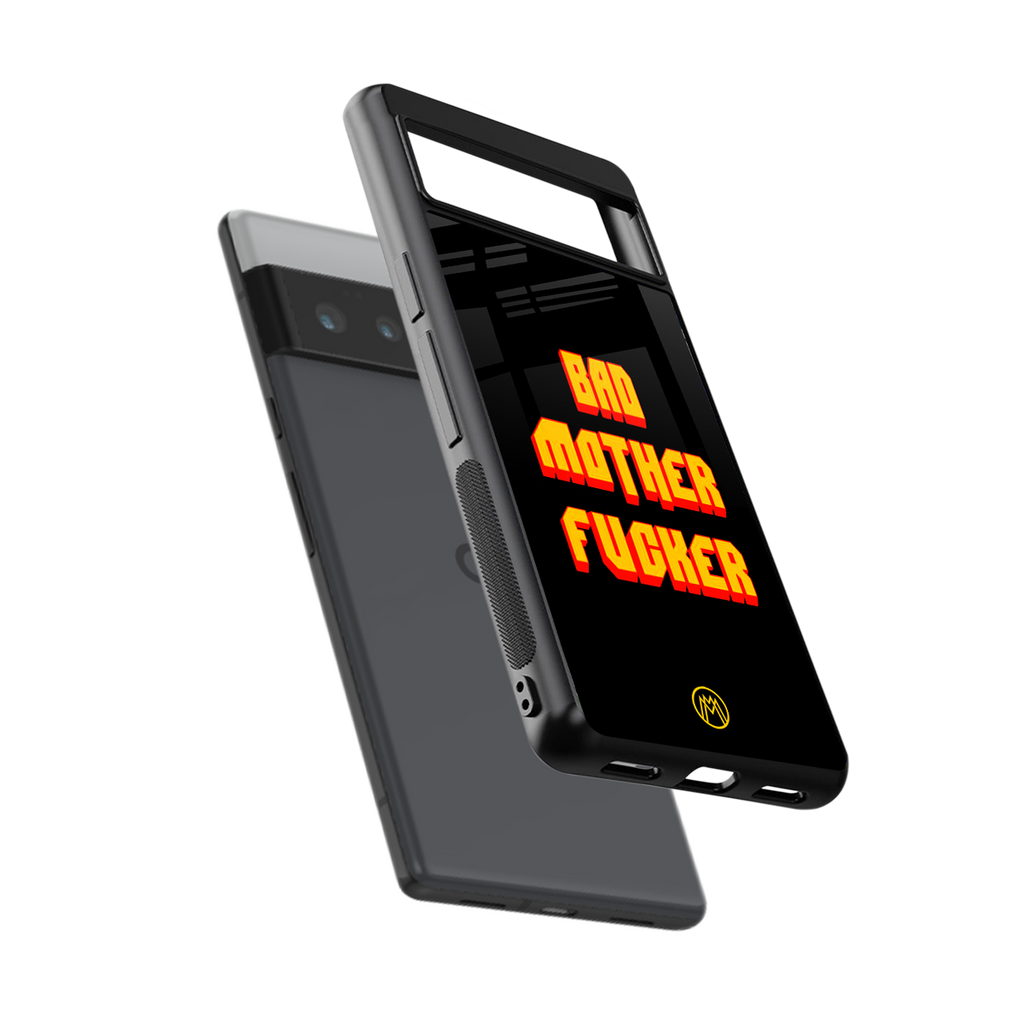 bad motherfcker back phone cover | glass case for google pixel 6 pro