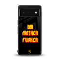bad motherfcker back phone cover | glass case for google pixel 6