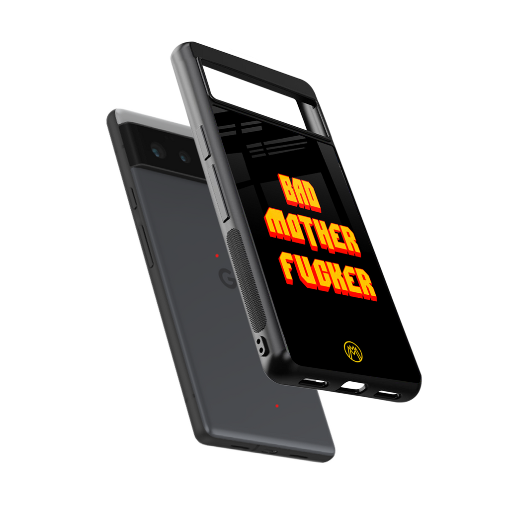 bad motherfcker back phone cover | glass case for google pixel 6