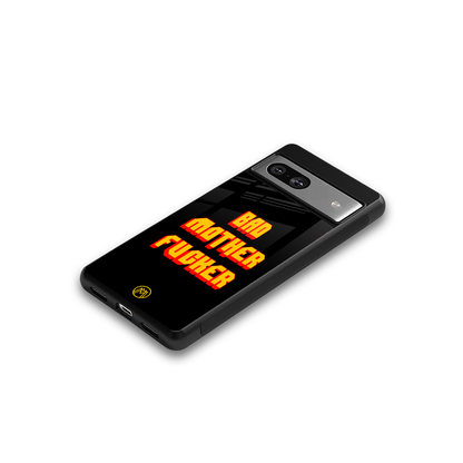 bad motherfcker back phone cover | glass case for Google Pixel 7A