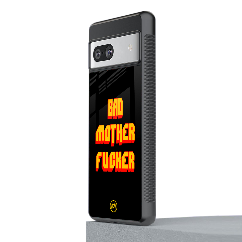 bad motherfcker back phone cover | glass case for Google Pixel 7