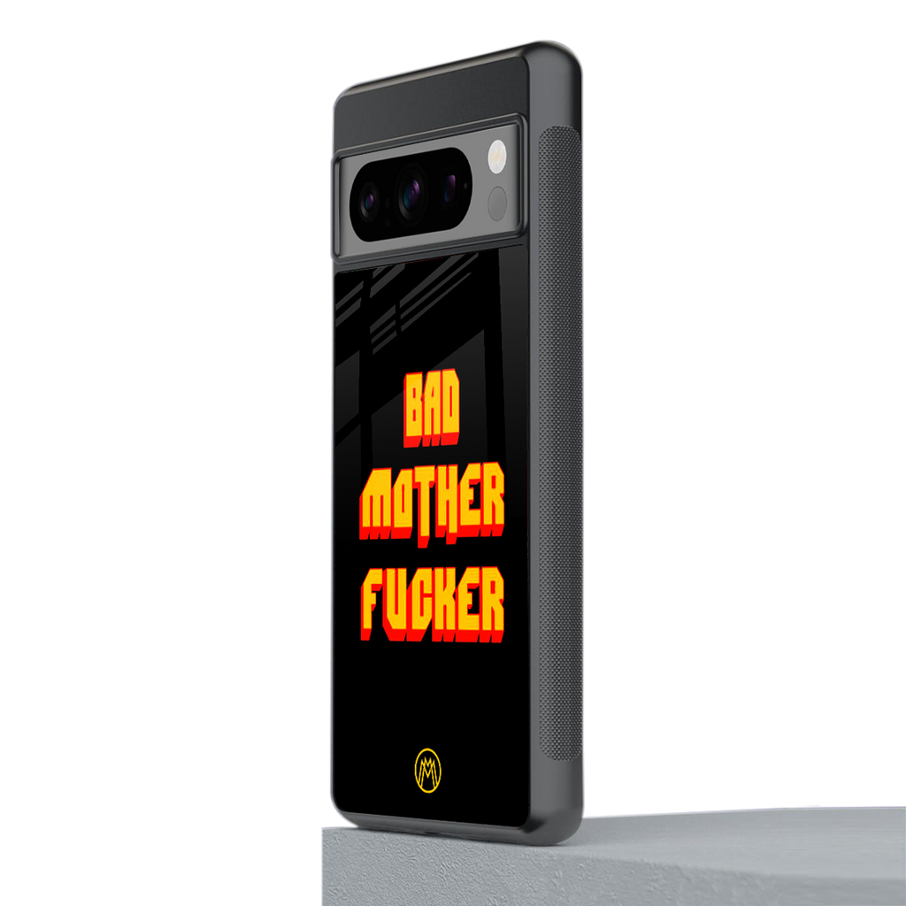 bad motherfcker back phone cover | glass case for google pixel 8 pro