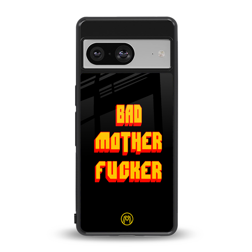 bad motherfcker back phone cover | glass case for Google Pixel 8