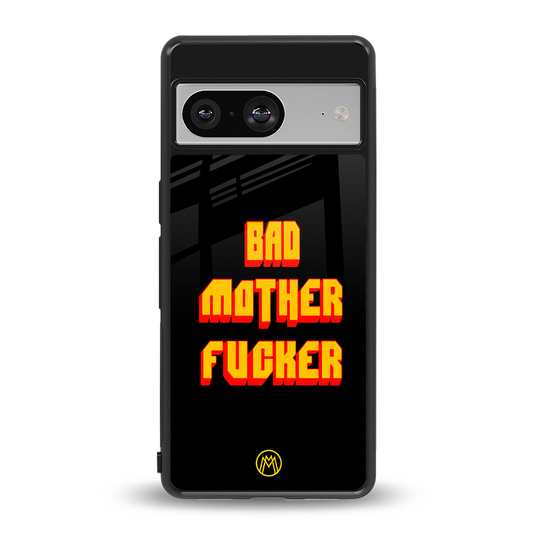 bad motherfcker back phone cover | glass case for Google Pixel 8