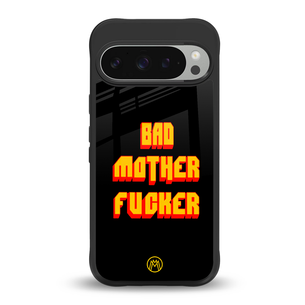 bad motherfcker back phone cover | glass case for google pixel 9 pro