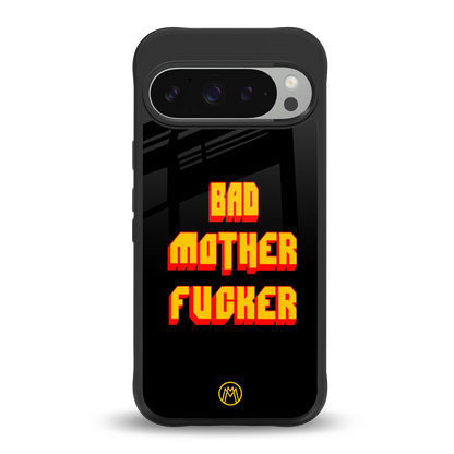 bad motherfcker back phone cover | glass case for google pixel 9 pro xl