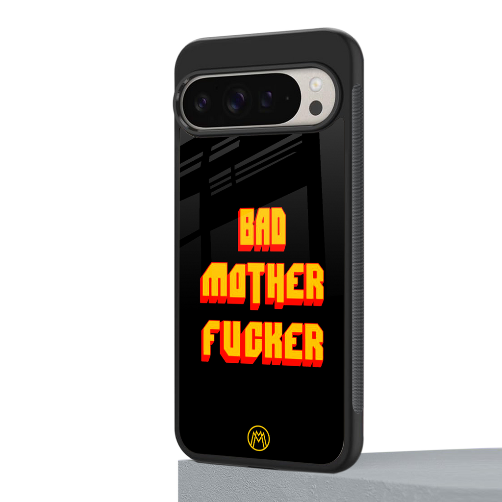 bad motherfcker back phone cover | glass case for google pixel 9 pro