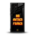 bad motherfcker back phone cover | glass case for samsung galaxy s23 ultra