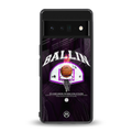 ballin back phone cover | glass case for google pixel 6 pro