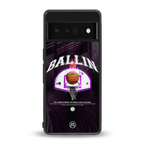 ballin back phone cover | glass case for google pixel 6 pro